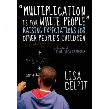 "Multiplication is for White People"